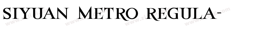 siyuan Metro regula字体转换